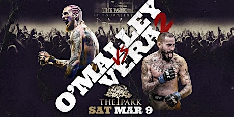 Imagen principal de O'Malley VS Vera 2 at The Park Saturday!