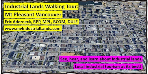Imagem principal do evento Industrial Lands Walking Tour – Mt Pleasant Vancouver with Eric Aderneck