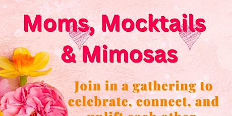Moms, Mocktails & Mimosas