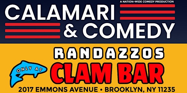 Calamari & Comedy at Randazzo’s Clam Bar