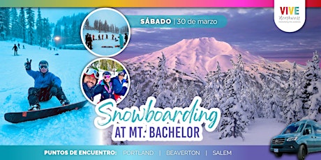 ¡Vive una nueva aventura de snowboarding en Mt. Bachelor!