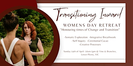 Transitioning Inward - Women's Day Retreat