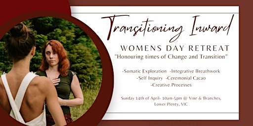 Immagine principale di Transitioning Inward - Women's Day Retreat 