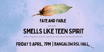 Imagem principal do evento Smells Like Teen Spirit - an evening of stories and song