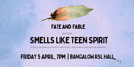 Smells Like Teen Spirit - an evening of stories and song