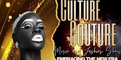 Primaire afbeelding van Culture Couture Music & Fashion Show