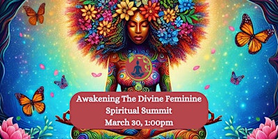 Awakening The Divine Feminine Free Spiritual Summit primary image