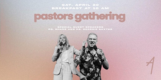 Imagen principal de Pastors Gathering with Shane & Georgie Baxter