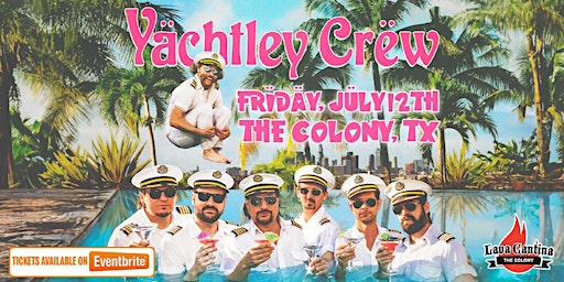 Yachtley Crew - The Nation's #1 Yacht Rock Band LIVE at Lava Cantina primary image