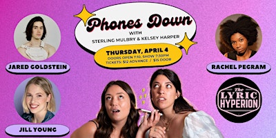 Primaire afbeelding van Phones Down w/ Sterling Mulbry and Kelsey Harper