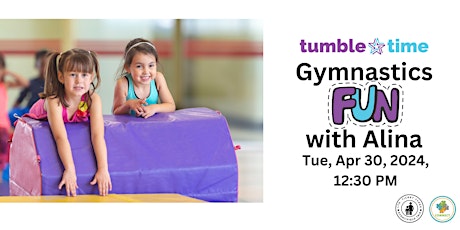 FL: Tumble Time Gym Fun w/ Alina N