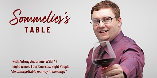 Primaire afbeelding van SOMMELIER'S TABLE: Wine Experience & Dinner