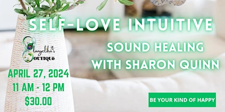SELF-LOVE INTUITIVE SOUND HEALING