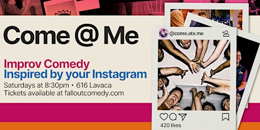 Primaire afbeelding van Come @ Me: Improv Comedy Inspired By Your Instagram