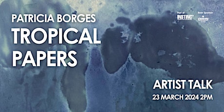 Artist Talk, Patricia Borges: TROPICAL PAPERS primary image