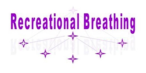 Imagem principal de Recreational Breathing - Seminar & Workshop