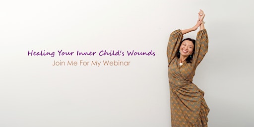 Hauptbild für Free Webinar: Healing Your Inner Child's Wounds