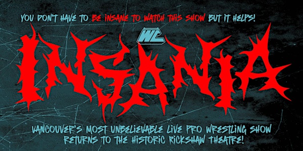WrestleCore Presents: INSANIA!