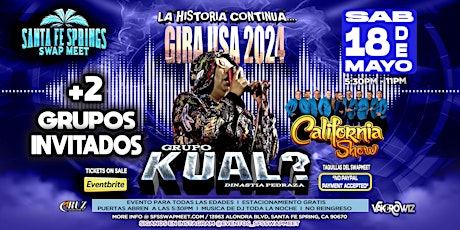 Kual, California Show y 2 Grupos Mas