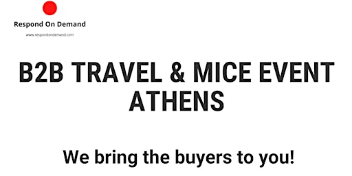 Primaire afbeelding van B2B Travel & MICE Event Athens 2024 - Πρόσκληση συμμετοχής - 1 & 2 Απριλίου