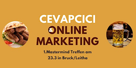 Hauptbild für MASTERMIND: Cevapcici, Bier & Online Marketing