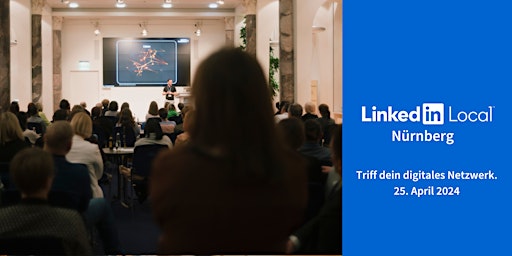 Imagem principal do evento LinkedIn Local Nürnberg - 25. April 2024