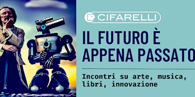 Immagine principale di Il futuro è appena passato: incontro con Luigi Serio 