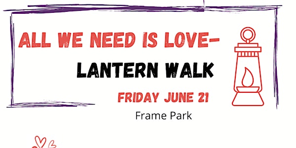 "All We Need is LOVE" WI Lantern Walk