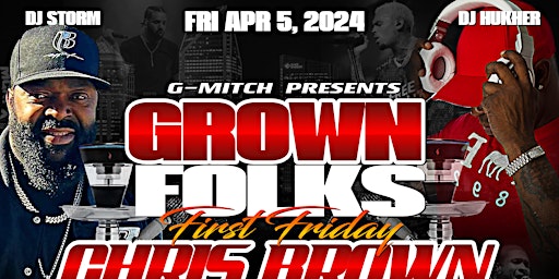 Image principale de Grown Folks First Friday Chris Brown VS Usher VS Drake Edition