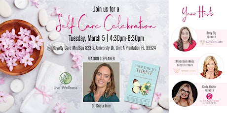 Imagen principal de Self Care Celebration Featuring Author of Your Time to Thrive: Dr. Krista