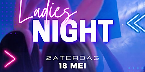 Primaire afbeelding van Exclusieve Lady's night