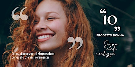 «IO» Progetto donna - Le tua attività in proprio, indipendente e libera