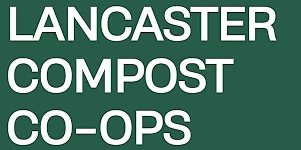 Lancaster Compost Co-Ops Orientation - Linear Park