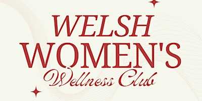 Welsh Women's Wellness Club - First meet up! primary image