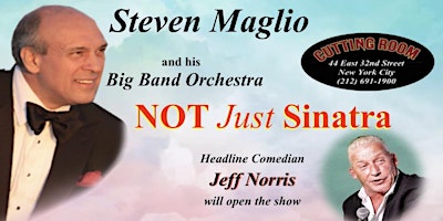 Imagen principal de "NOT Just Sinatra" starring Steven Maglio & his Big Band Orchestra