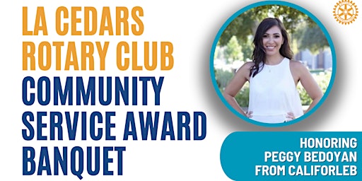 Image principale de LA Cedars Rotary Club 2024 Community Service Award Banquet