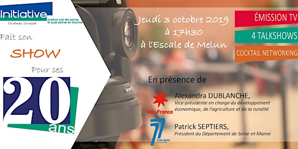 Initiative Melun Val de Seine & Sud Seine-et-Marne fête ses 20 ans !