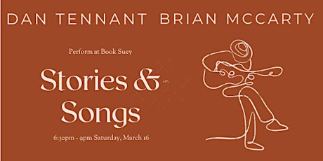 Stories & Songs with Dan Tennant and Brian McCarty primary image