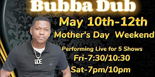 Imagem principal do evento Comedian Bubba Dub (Traash Talk) Mother's Day Weekend-Special Engagement