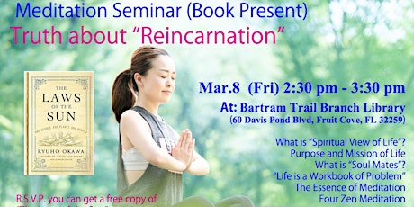 Image principale de Meditation Seminar " Truth about Reincarnation" Mar 8 (Fri)