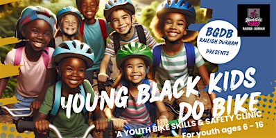 Young Black Kids Do Bike - Youth Bike Skills and Safety Clinic primary image