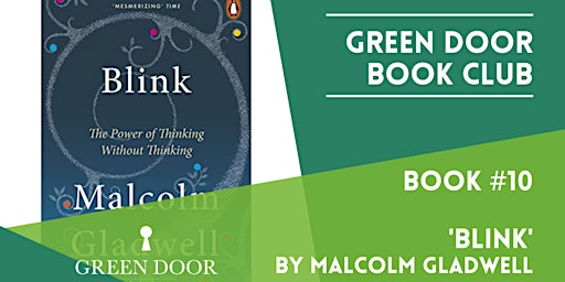 Imagen principal de Green Door Book Club - Book #10, 'Blink' by Malcolm Gladwell