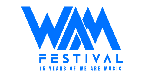 Imagem principal do evento WAM Festival - Celebrating 15 years of We are Music