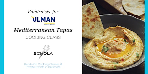 Image principale de FUNDRAISER FOR THE ULMAN FOUNDATION: Mediterranean Tapas