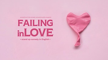 Failing in Love • Gothenburg • Stand up Comedy in English  primärbild