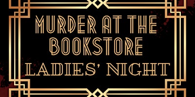 Hauptbild für Murder at the Bookstore - A Ladies' Night