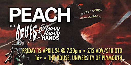 Imagen principal de PEACH / Aches / Heavy Heavy Hands @ The House