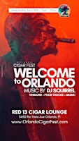 Imagen principal de Welcome to Orlando - Orlando Cigar Fest Kickoff at Red 13