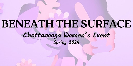 Beneath the Surface: A Day of Discovering the Woman Within You primary image