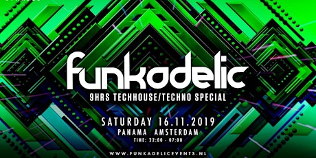 FUNKADELIC "9HRS. TECHHOUSE/TECHNO SPECIAL" W/ BENNY RODRIGUES & WOUTER S